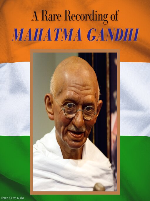 Title details for A Rare Recording of Mahatma Gandhi by Mahatma Gandhi - Available
